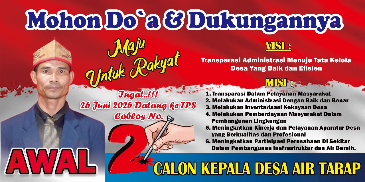 Ingat tanggal 26 juni 2025 Coblos Awal No. Urut 2. Untuk Pemeilihaan Kades Air Tarap yang lebik baik dan maju.